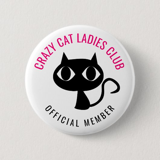 Crazy Cat Ladys Club Button (Vorderseite)