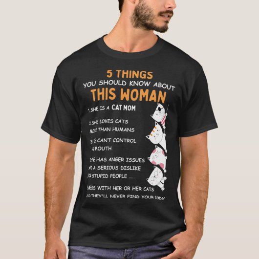 Crazy Cat Mom 5 Things You Should Know About This T-Shirt (Vorderseite)