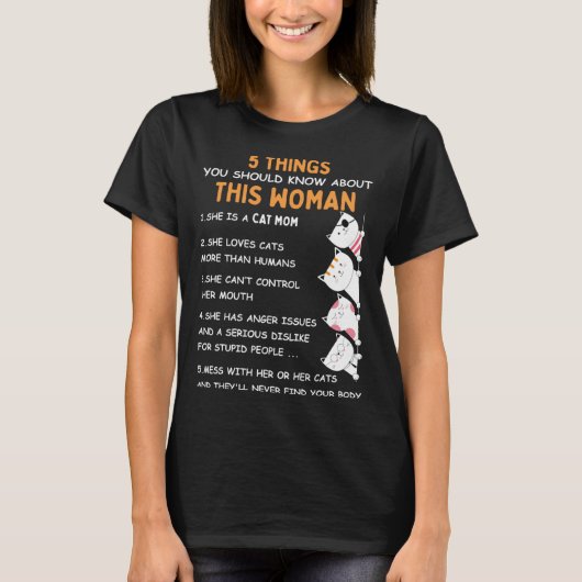 Crazy Cat Mom 5 Things You Should Know About This  T-Shirt (Vorderseite)