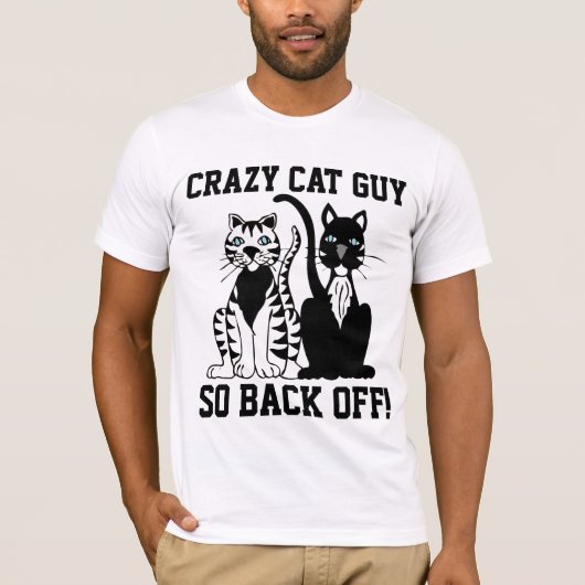CRAZY CAT TYP, SO ZURÜCK! Funny T - Shirt (Vorderseite)