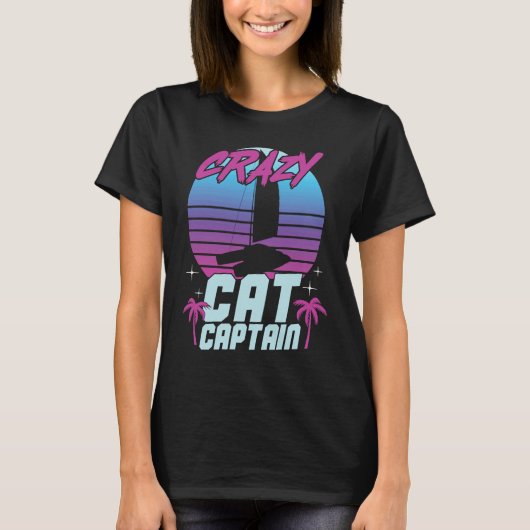 Crazy Catamaran Captain Sailing Sailor  3 T-Shirt (Vorderseite)