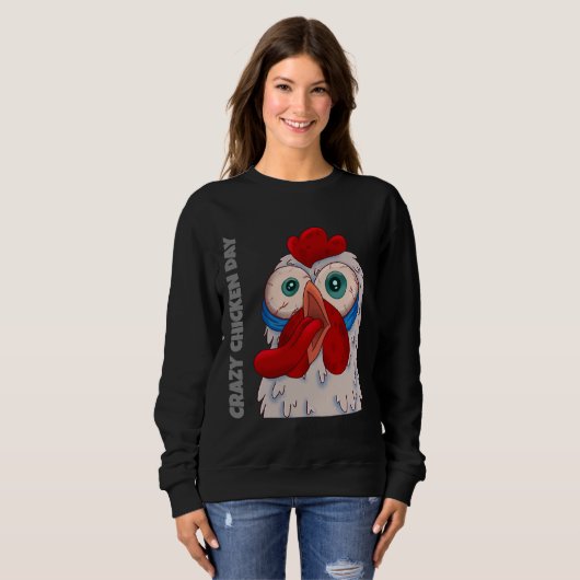 Crazy Chicken Day Sweatshirt (Vorne ganz)