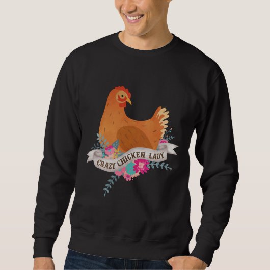 Crazy Chicken Lady 59 Sweatshirt (Vorderseite)