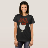 Crazy Chicken Lady 61 T-Shirt (Vorne ganz)