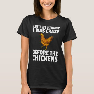 Crazy Chicken Lady Bauer Hens T-Shirt