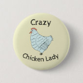Crazy Chicken Lady Button (Vorderseite)