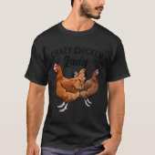 Crazy Chicken Lady Chicken Owner Hühnerfleisch Mam T-Shirt (Vorderseite)