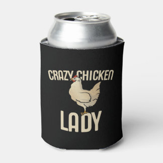 Crazy Chicken Lady Dosenkühler