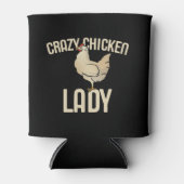 Crazy Chicken Lady Dosenkühler (Vorderseite)
