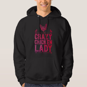 Crazy Chicken Lady Farm Poultry Bauer Hoodie