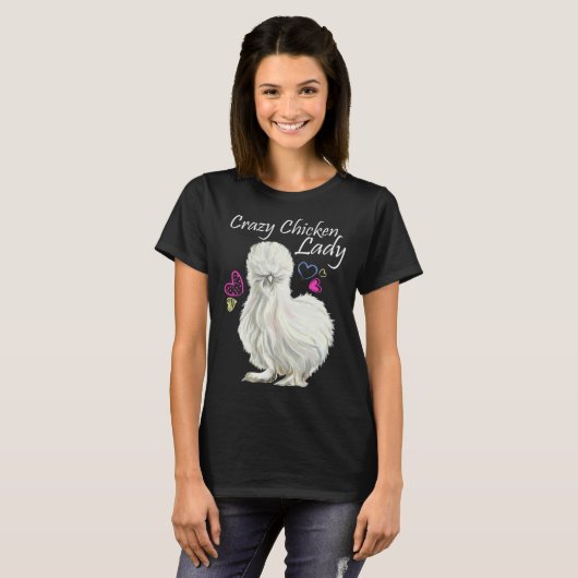 Crazy Chicken Lady for Mother Of Chickens Silkie c T-Shirt (Vorne ganz)