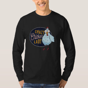 Crazy Chicken Lady Hühnchen für Frauen Mädchen T-Shirt