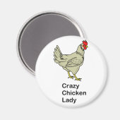 Crazy Chicken Lady Magnet (Vorderseite/Rückseite)