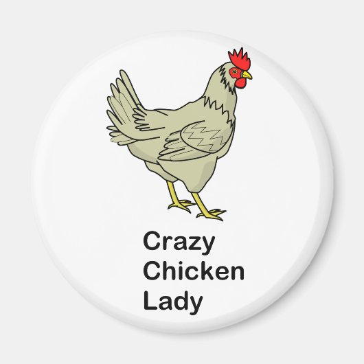 Crazy Chicken Lady Magnet (Vorne)