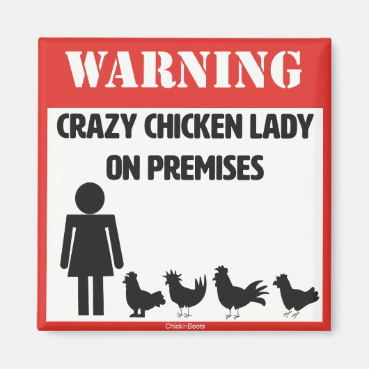 Crazy Chicken Lady Magnet (Vorne)