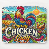 Crazy Chicken Lady Mousepad (Vorne)