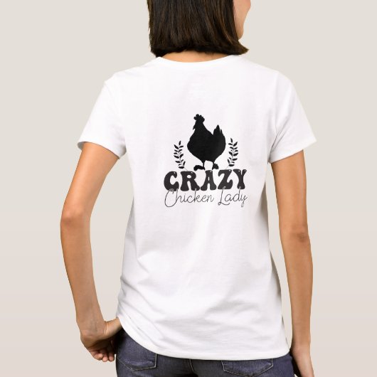 Crazy Chicken Lady Niedlicher T - Shirt (Rückseite)