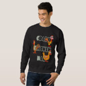 Crazy Chicken Man Sweatshirt (Vorne ganz)