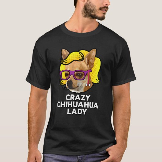 Crazy Chihuahua Lady Liebe Chihuahua Mama Wig T-Shirt (Vorderseite)