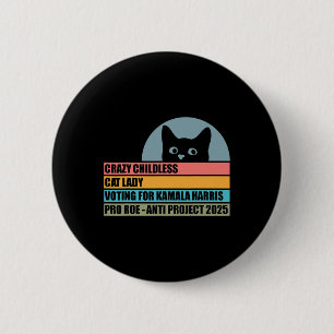 Crazy Childless Cat Lady für Kamala Harris Button