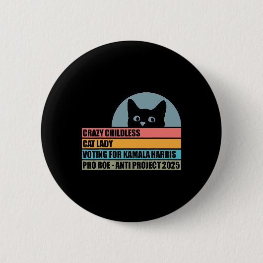Crazy Childless Cat Lady für Kamala Harris Button (Vorderseite)