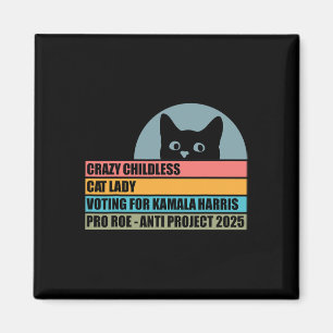 Crazy Childless Cat Lady für Kamala Harris Magnet