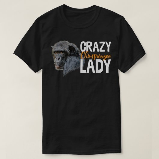 Crazy Chimpanzee Lady Art Monkey Chimp Ape T-Shirt (Design vorne)
