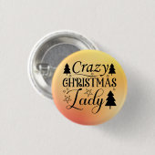 Crazy Christmas Lady-45322 Button (Vorne & Hinten)