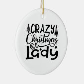 Crazy Christmas Lady Ornament (Rechts)