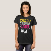 Crazy Cleaning Lady Hotel Cleaner Housekeeper Hous T-Shirt (Vorne ganz)