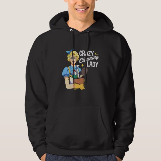 Crazy Cleaning Lady Housekeeper Haushaltshaus Hoodie (Vorderseite)