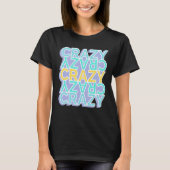 Crazy Colorful Words T-Shirt (Vorderseite)