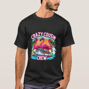 Crazy Cousin Crew 2024 Flamingo Funny Mother Day T-Shirt