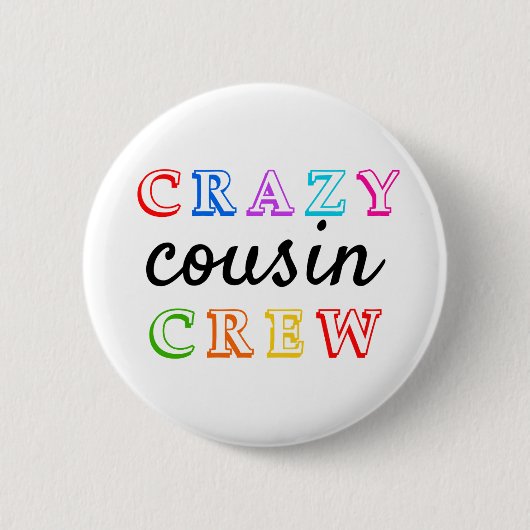 CRAZY COUSIN CREW BUTTON (Vorderseite)