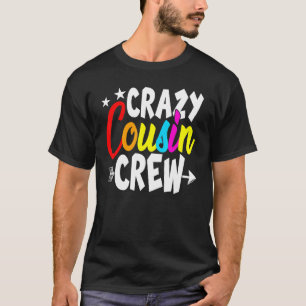 Crazy Cousin Crew Familie Matching Proud Sister Br T-Shirt