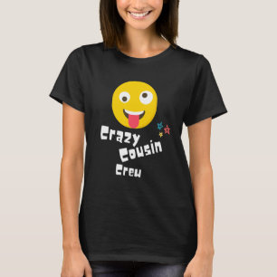 Crazy Cousin Crew Kinder Erwachsene junge Mädchen  T-Shirt