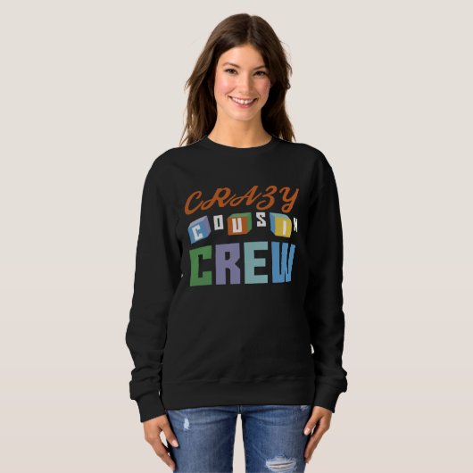 Crazy Cousin Crew Sweatshirt (Vorne ganz)