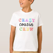 CRAZY COUSIN CREW T-Shirt (Vorderseite)