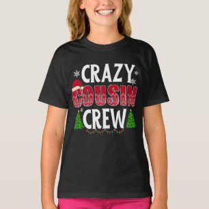 Crazy Cousin Crew Weihnachten Niedlich Santa Mater T-Shirt