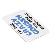 Crazy Cousin Humorer Familienspass Magnet (Rechte Seite)