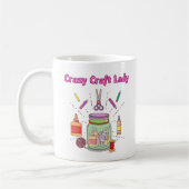 Crazy Craft Lady Tasse, Coffeemug für sie, Geschen Kaffeetasse (Links)
