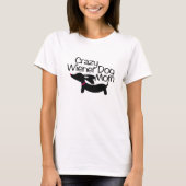 Crazy Dackel Dog Mama (TM) Dackel T - Shirt (Vorderseite)