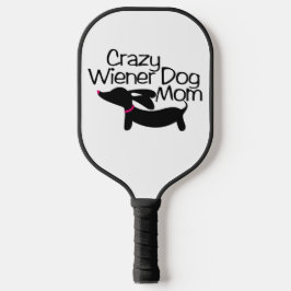 Crazy Dackel Hund Mama Pickleball Paddle