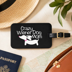 Crazy Dackel Hund Mama Reisen Geschenk Gepäckanhänger