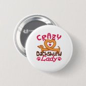 Crazy Dackel Lady Dackel Mama Button (Vorne & Hinten)