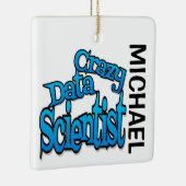 Crazy Data Scientist CUSTOM Keramikornament (Rechts)