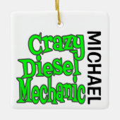 Crazy Diesel Mechanic CUSTOM Keramikornament (Vorderseite)