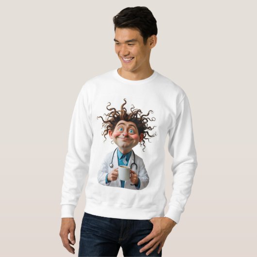 Crazy Doctor Coffee Sweatshirt (Vorne ganz)