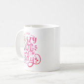 Crazy Dog Lady Coffee Tasse - Funny Dog Mama Gift (Vorderseite Links)