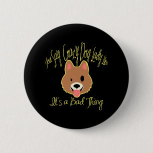 Crazy Dog Lady Hoodie - Hund Lover Hoody Het Dog Button